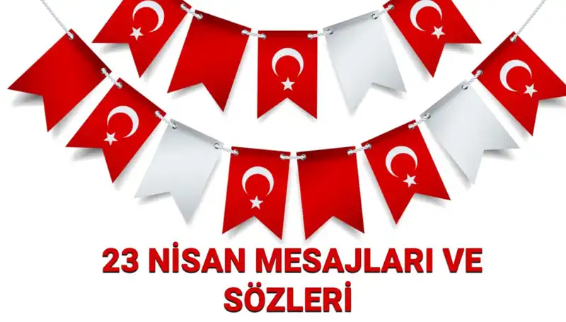 23 Nisan'da Kids’ Joy: En Güzel Resimli Mesajlar ve Sözler