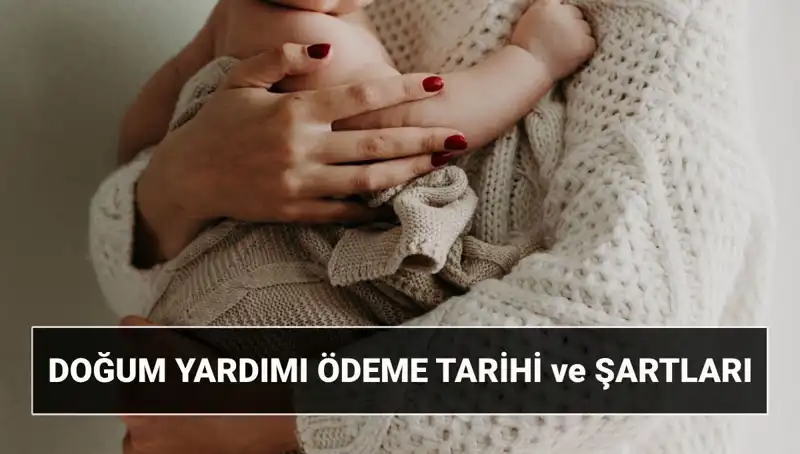 2025’te Doğum Yardımı Başvurusu ve Şartları: Destek Parası Nasıl Alınır?